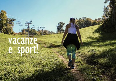Vacanze e attività fisica nella natura!